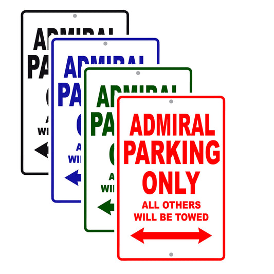 Admiral Parking Only All Others Will Be Towed Sea Ocean Beach Lake Boat Aluminum Metal Sign Plate