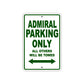 Admiral Parking Only All Others Will Be Towed Sea Ocean Beach Lake Boat Aluminum Metal Sign Plate
