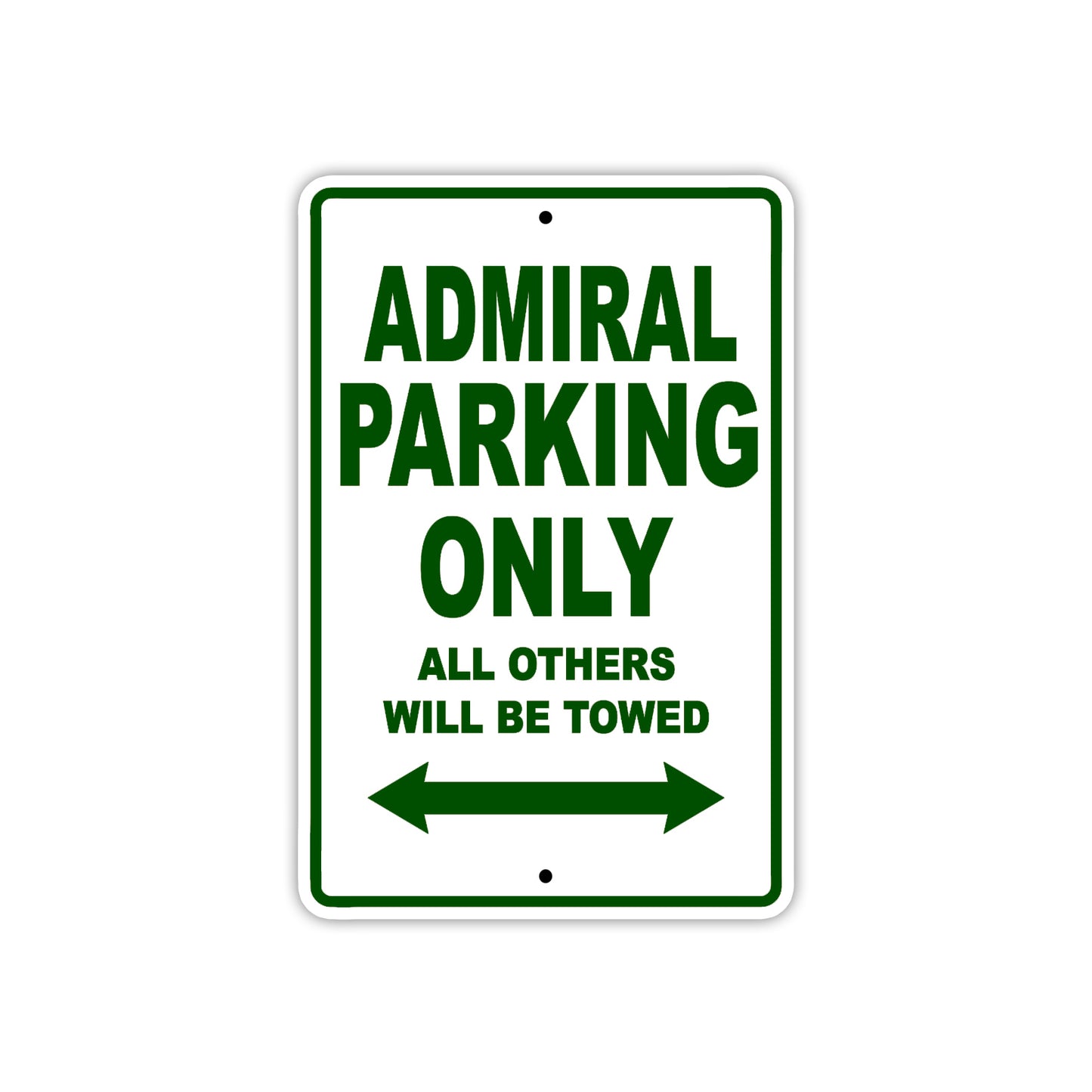 Admiral Parking Only All Others Will Be Towed Sea Ocean Beach Lake Boat Aluminum Metal Sign Plate