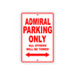 Admiral Parking Only All Others Will Be Towed Sea Ocean Beach Lake Boat Aluminum Metal Sign Plate