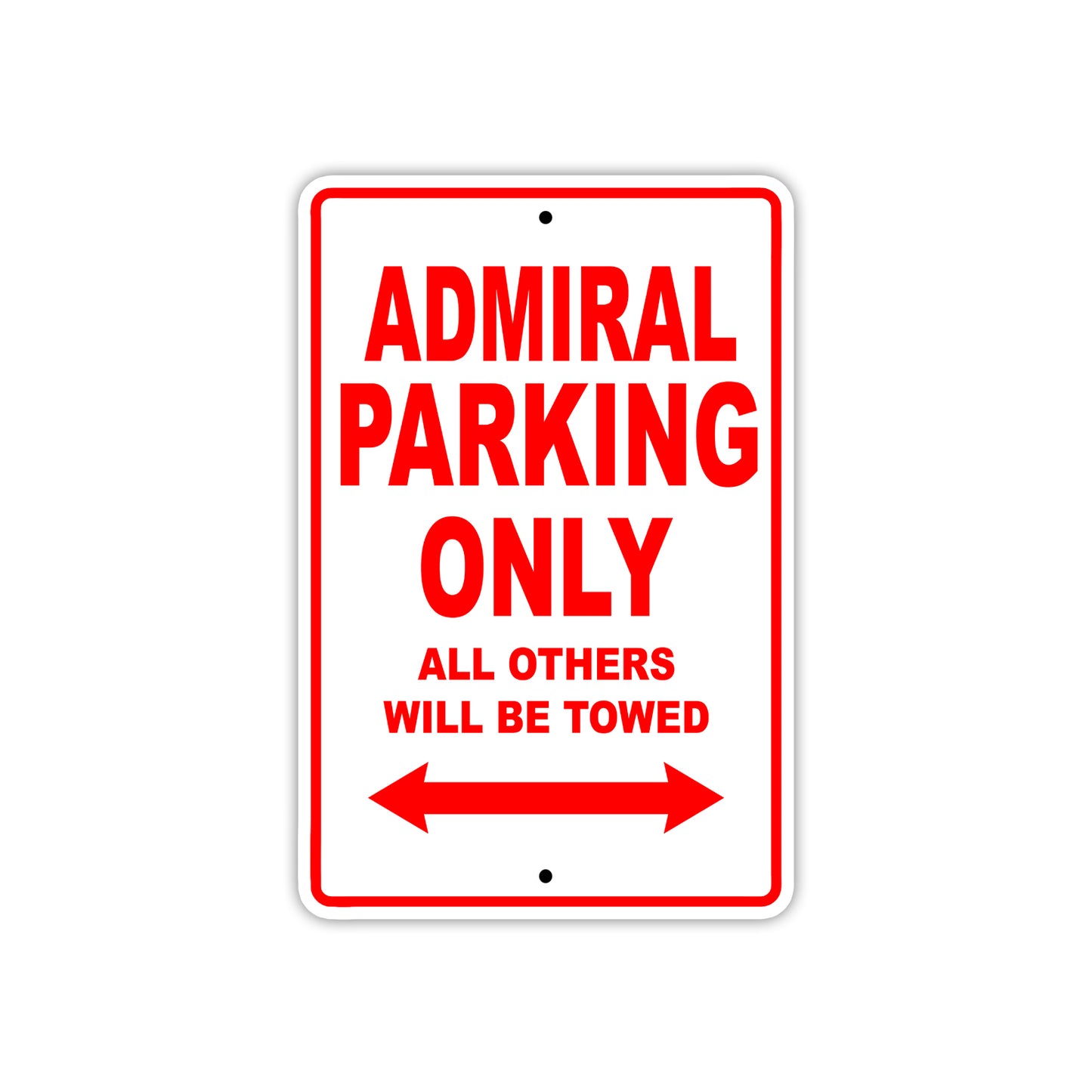 Admiral Parking Only All Others Will Be Towed Sea Ocean Beach Lake Boat Aluminum Metal Sign Plate