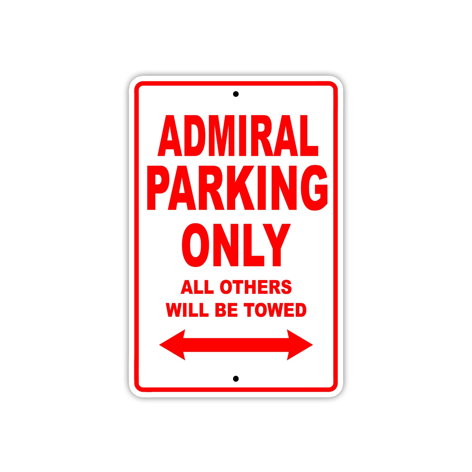 Admiral Parking Only All Others Will Be Towed Sea Ocean Beach Lake Boat Aluminum Metal Sign Plate