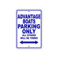 Advantage Boats Parking Only All Others Will Be Towed Sea Ocean Beach Lake Boat Aluminum Metal Sign Plate