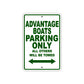 Advantage Boats Parking Only All Others Will Be Towed Sea Ocean Beach Lake Boat Aluminum Metal Sign Plate