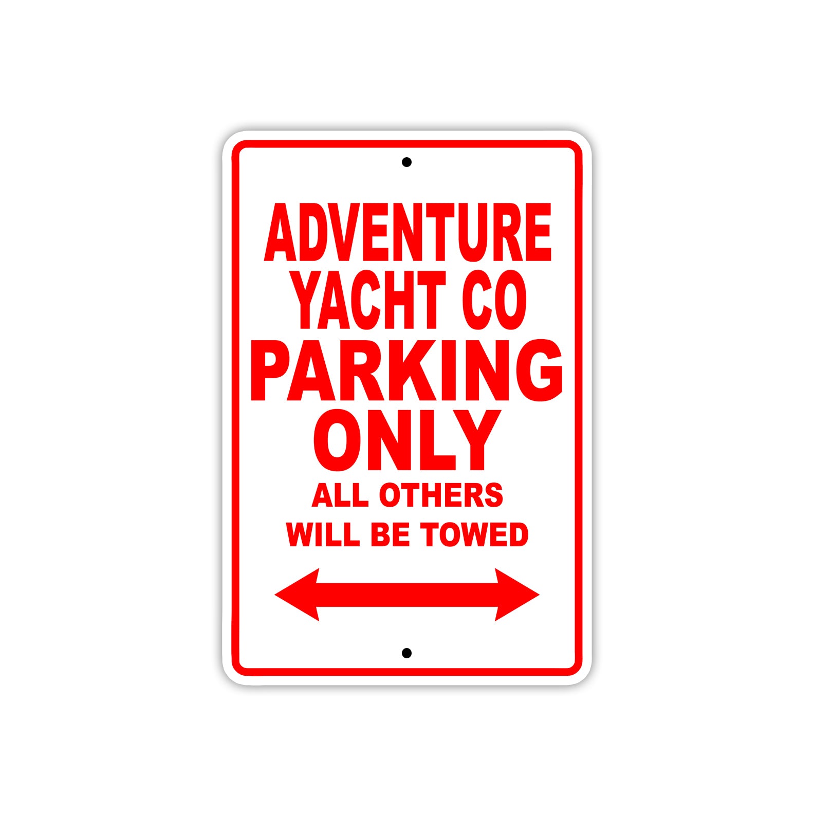 Adventure Yacht Co Parking Only All Others Will Be Towed Sea Ocean Beach Lake Boat Aluminum Metal Sign Plate
