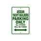 Aegean Yacht Builders Parking Only All Others Will Be Towed Sea Ocean Beach Lake Boat Aluminum Metal Sign Plate