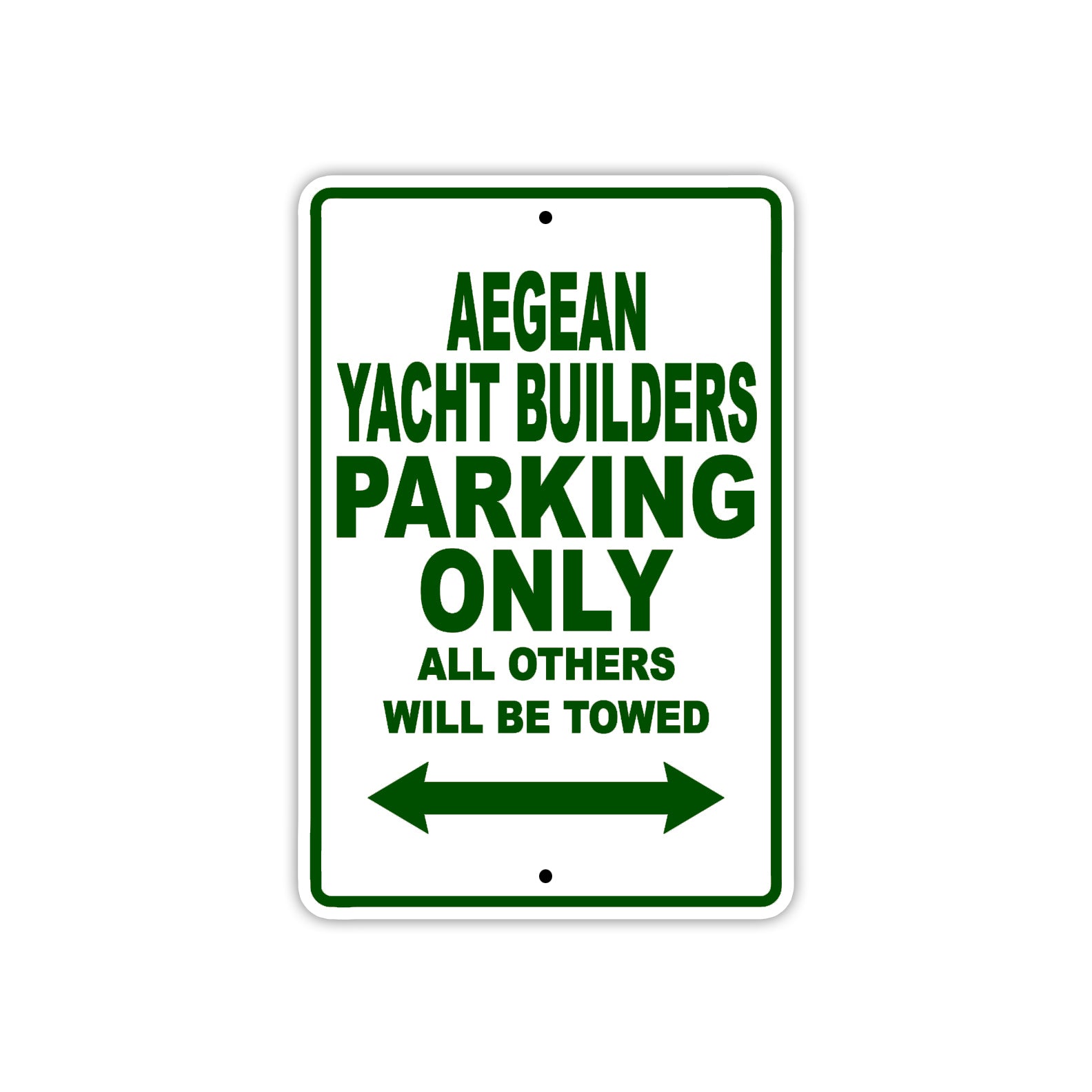 Aegean Yacht Builders Parking Only All Others Will Be Towed Sea Ocean Beach Lake Boat Aluminum Metal Sign Plate
