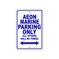 Aeon Marine Parking Only All Others Will Be Towed Sea Ocean Beach Lake Boat Aluminum Metal Sign Plate