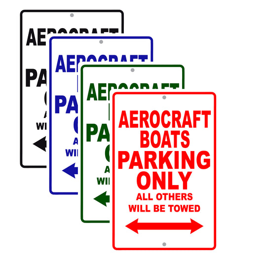Aerocraft Boats Parking Only All Others Will Be Towed Sea Ocean Beach Lake Boat Aluminum Metal Sign Plate