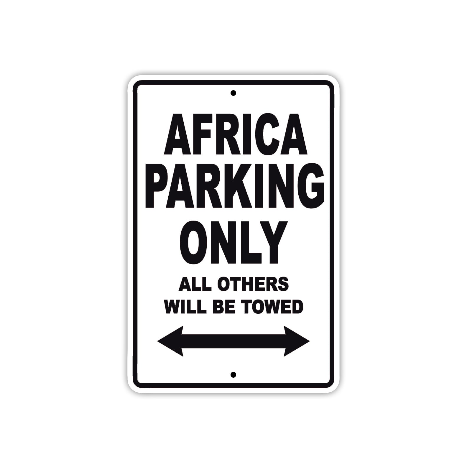 Africa Parking Only All Others Will Be Towed Sea Ocean Beach Lake Boat Aluminum Metal Sign Plate