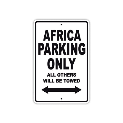 Africa Parking Only All Others Will Be Towed Sea Ocean Beach Lake Boat Aluminum Metal Sign Plate