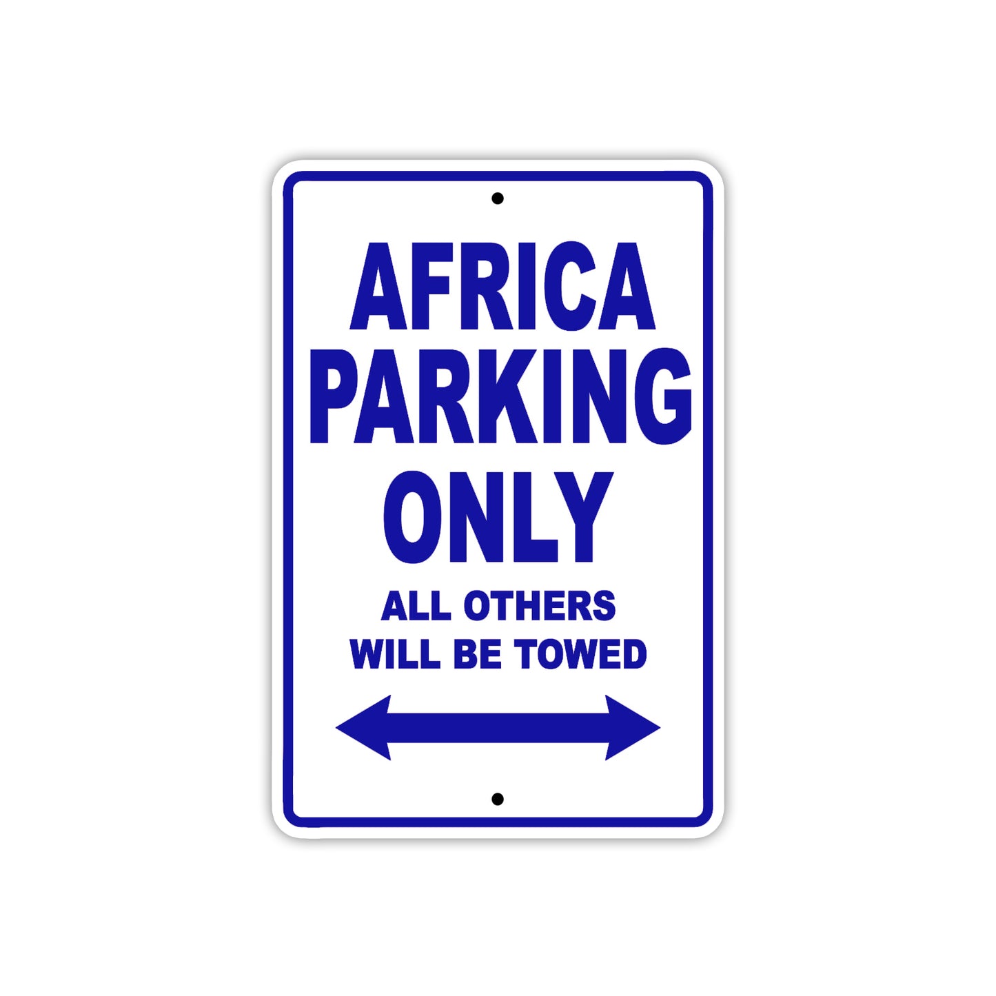 Africa Parking Only All Others Will Be Towed Sea Ocean Beach Lake Boat Aluminum Metal Sign Plate