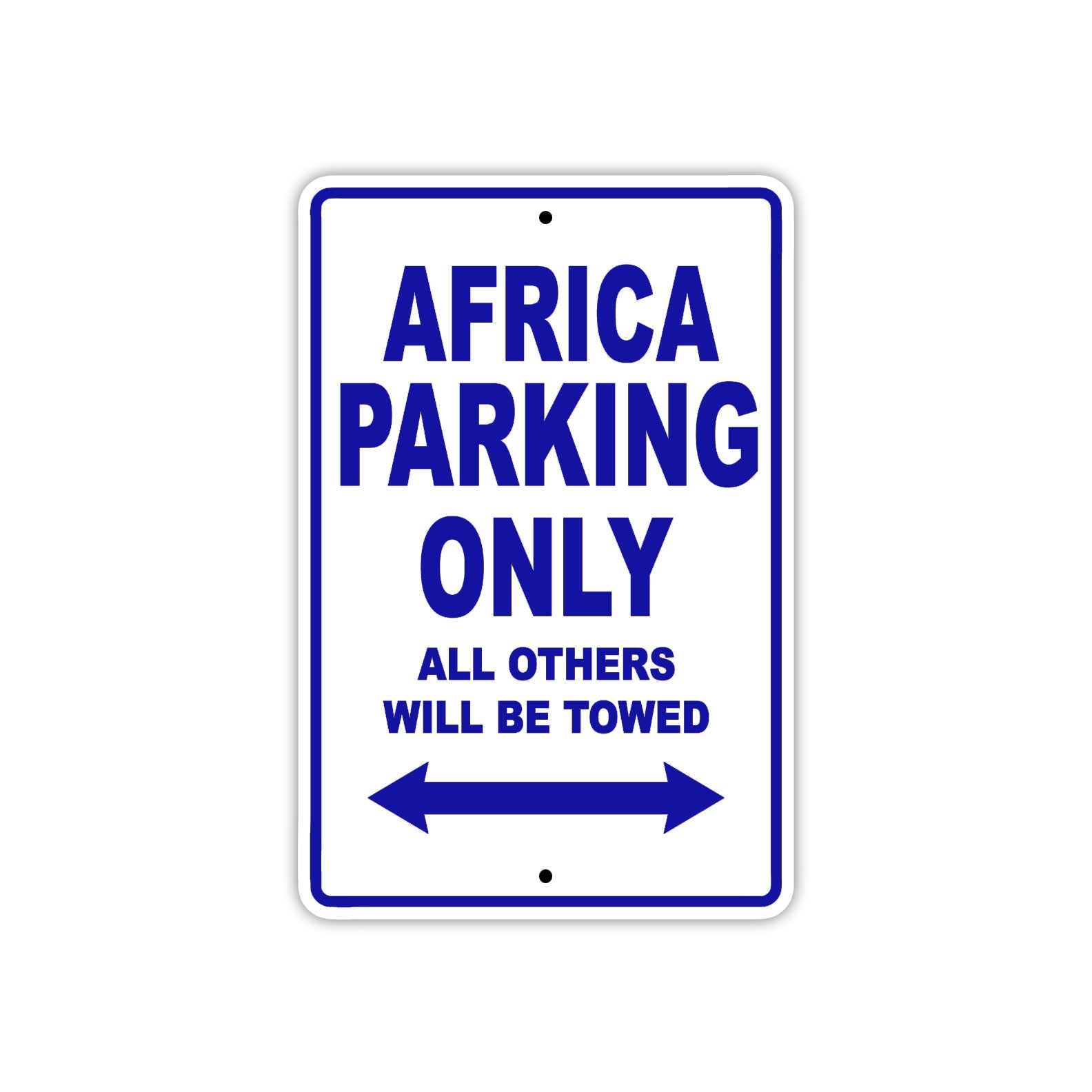 Africa Parking Only All Others Will Be Towed Sea Ocean Beach Lake Boat Aluminum Metal Sign Plate