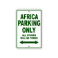 Africa Parking Only All Others Will Be Towed Sea Ocean Beach Lake Boat Aluminum Metal Sign Plate