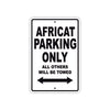 Africat Parking Only All Others Will Be Towed Sea Ocean Beach Lake Boat Aluminum Metal Sign Plate