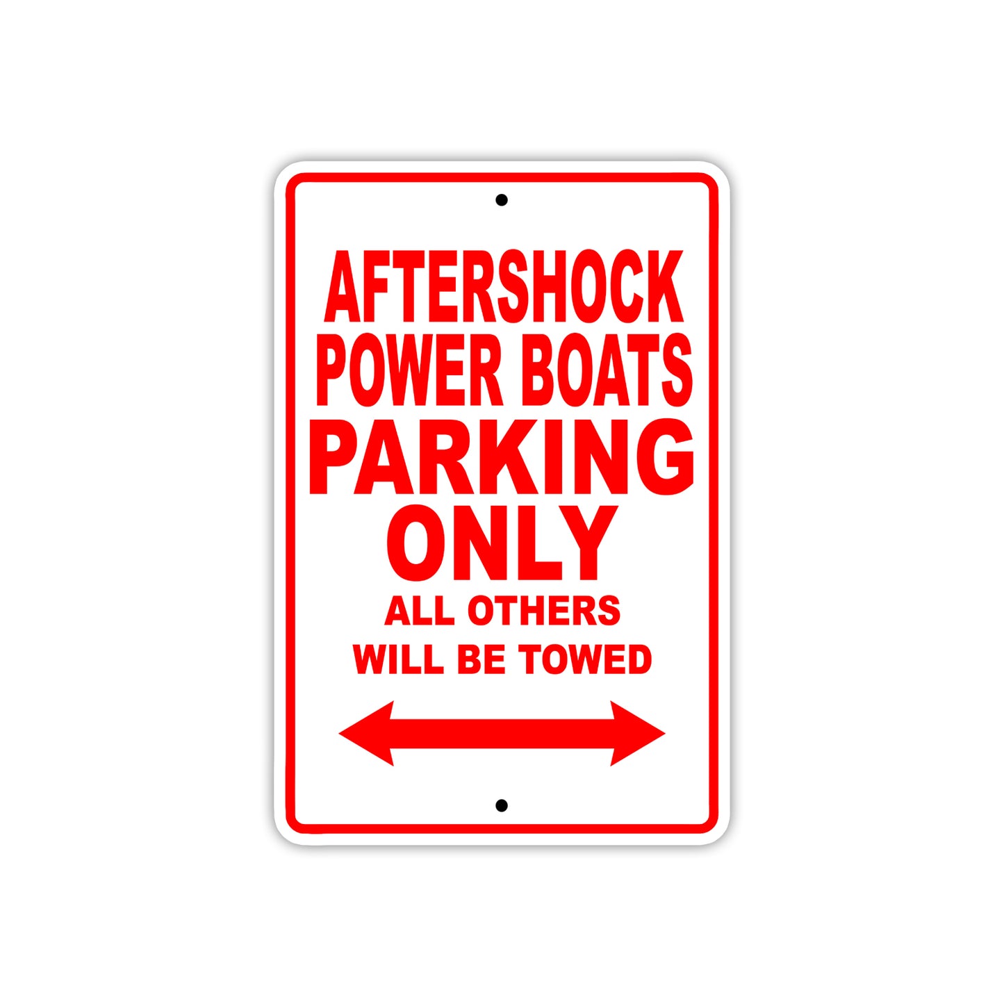 Aftershock Power Boats Parking Only All Others Will Be Towed Sea Ocean Beach Lake Boat Aluminum Metal Sign Plate