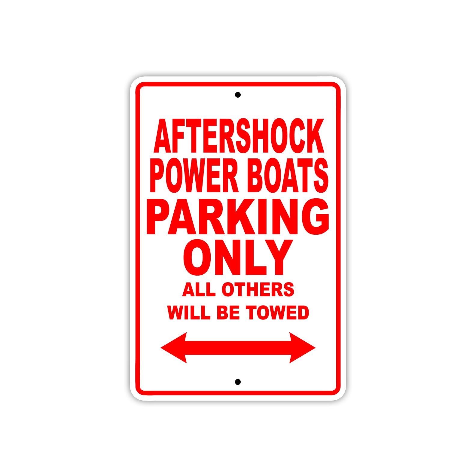 Aftershock Power Boats Parking Only All Others Will Be Towed Sea Ocean Beach Lake Boat Aluminum Metal Sign Plate