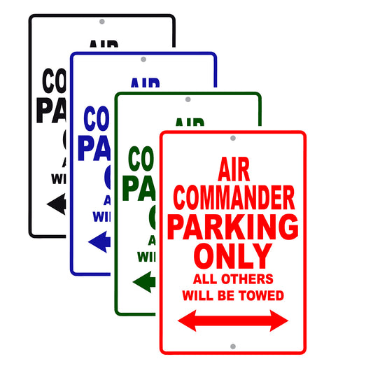 Air Commander Parking Only All Others Will Be Towed Sea Ocean Beach Lake Boat Aluminum Metal Sign Plate