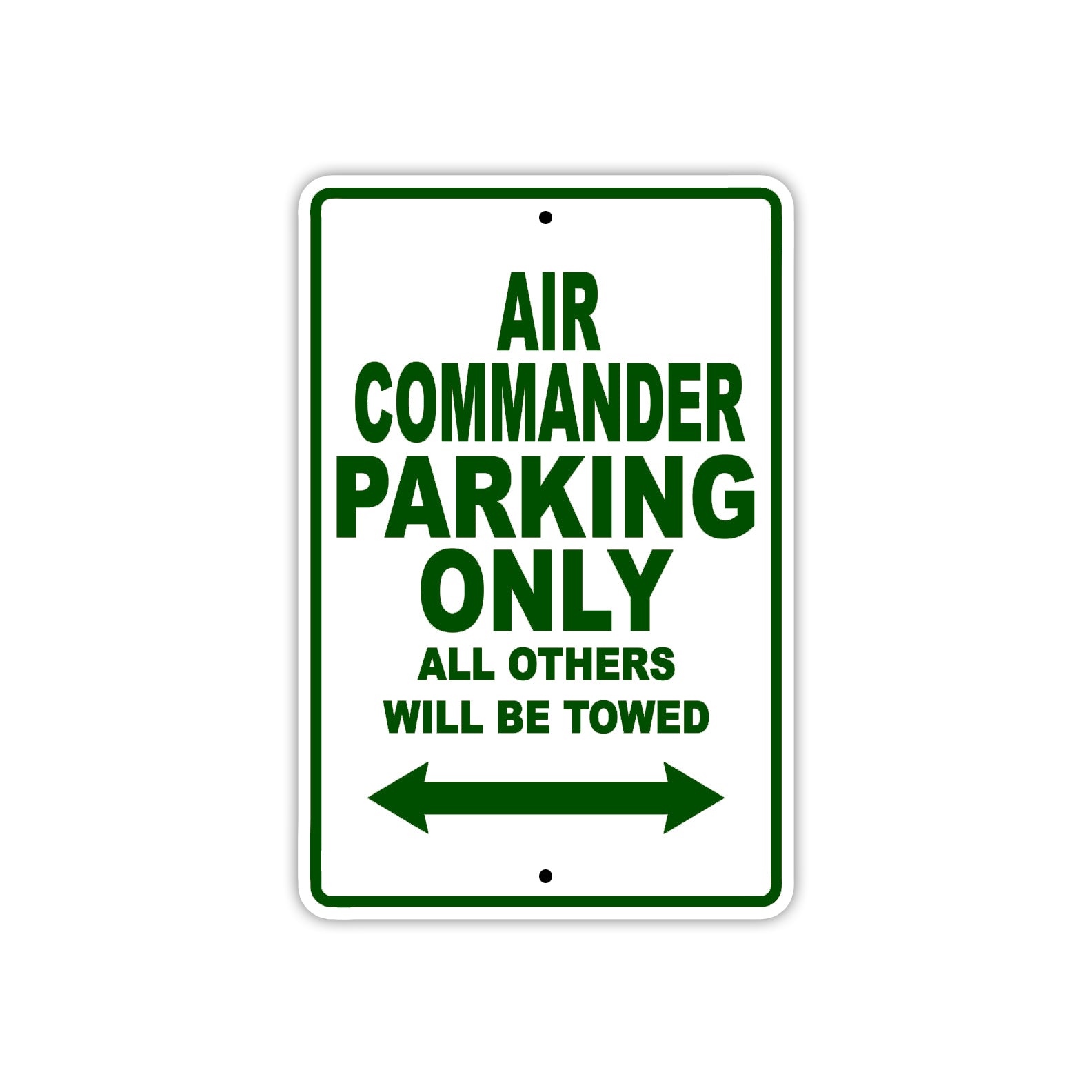 Air Commander Parking Only All Others Will Be Towed Sea Ocean Beach Lake Boat Aluminum Metal Sign Plate