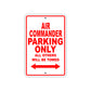 Air Commander Parking Only All Others Will Be Towed Sea Ocean Beach Lake Boat Aluminum Metal Sign Plate