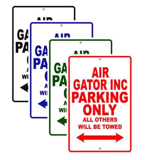 Air Gator Inc Parking Only All Others Will Be Towed Sea Ocean Beach Lake Boat Aluminum Metal Sign Plate