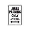Aires Parking Only All Others Will Be Towed Sea Ocean Beach Lake Boat Aluminum Metal Sign Plate