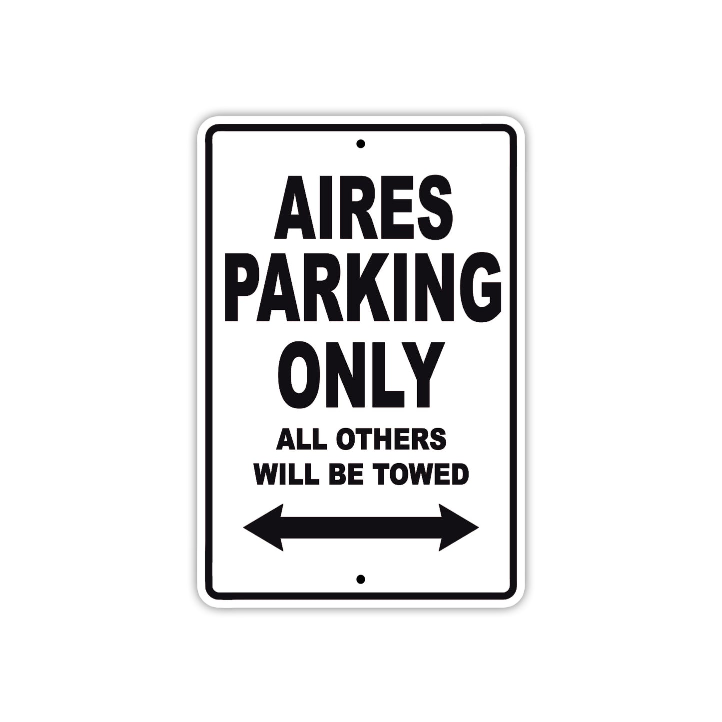 Aires Parking Only All Others Will Be Towed Sea Ocean Beach Lake Boat Aluminum Metal Sign Plate