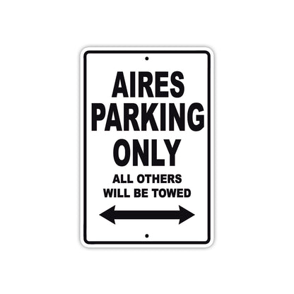 Aires Parking Only All Others Will Be Towed Sea Ocean Beach Lake Boat Aluminum Metal Sign Plate