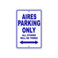 Aires Parking Only All Others Will Be Towed Sea Ocean Beach Lake Boat Aluminum Metal Sign Plate