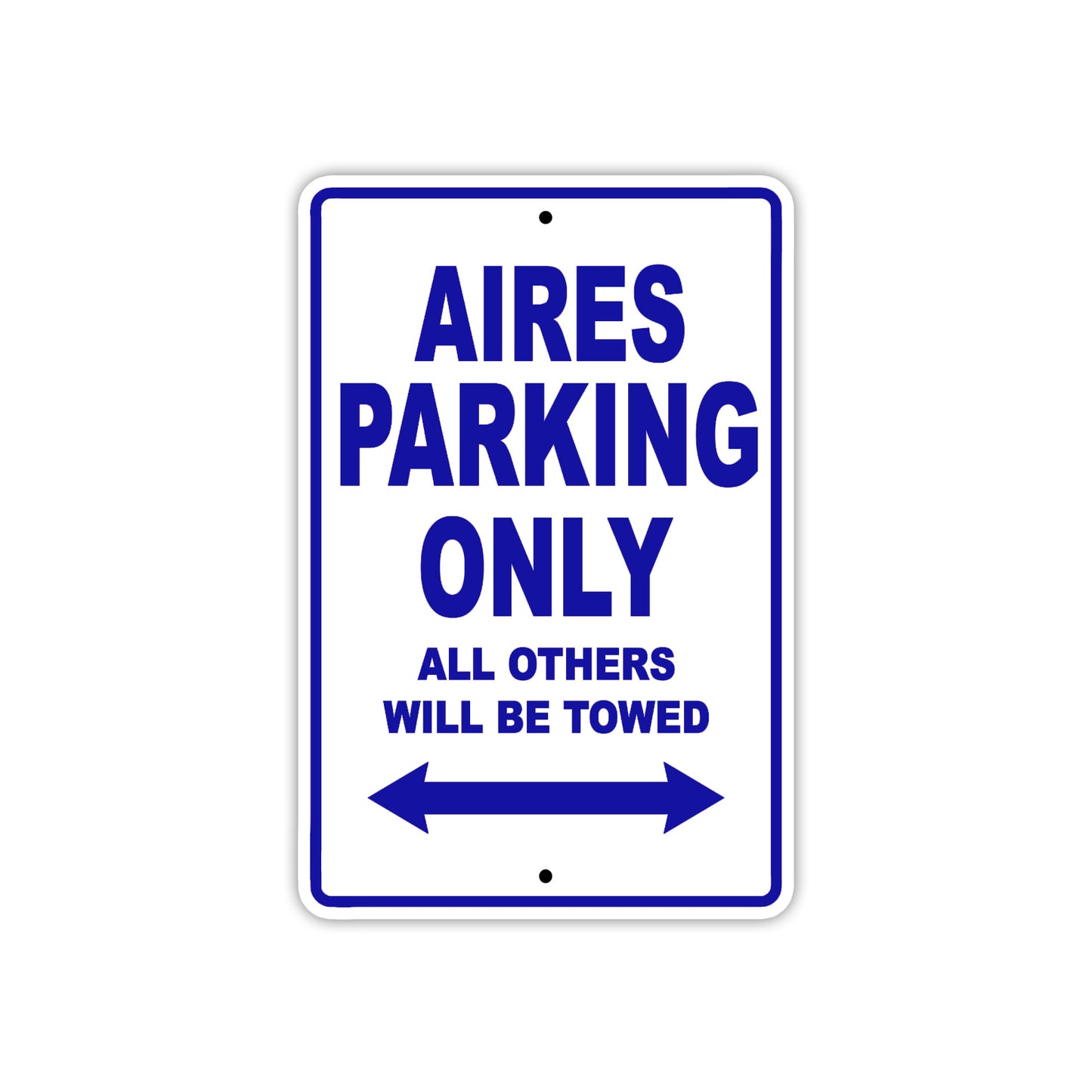 Aires Parking Only All Others Will Be Towed Sea Ocean Beach Lake Boat Aluminum Metal Sign Plate