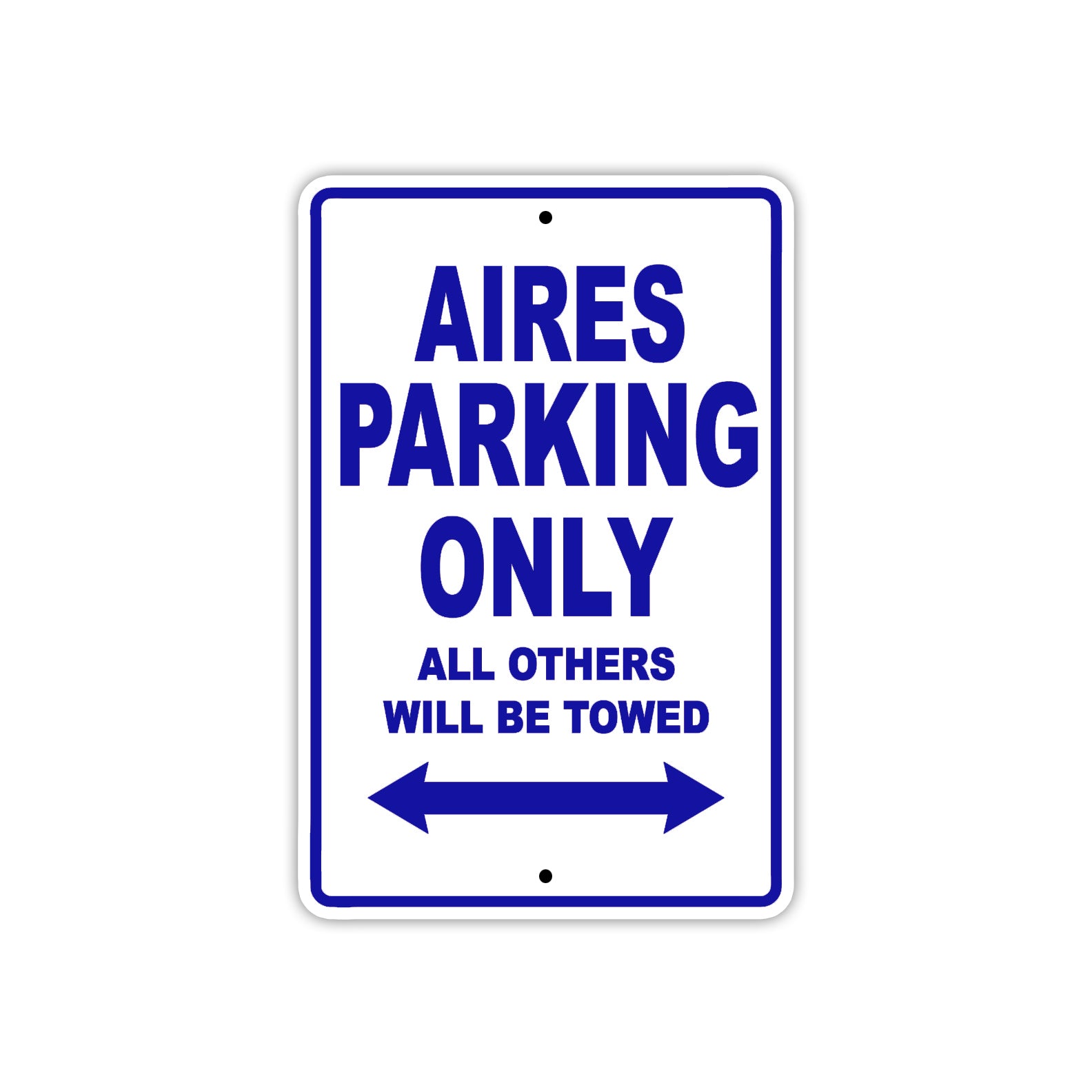 Aires Parking Only All Others Will Be Towed Sea Ocean Beach Lake Boat Aluminum Metal Sign Plate