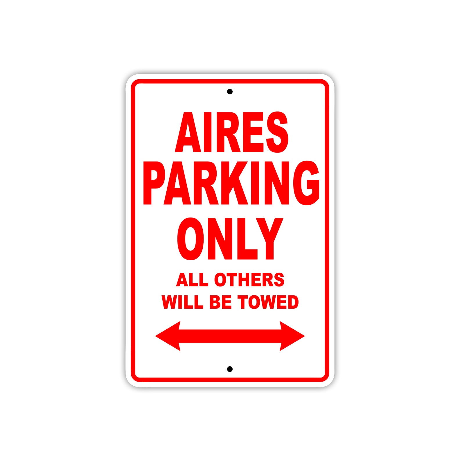 Aires Parking Only All Others Will Be Towed Sea Ocean Beach Lake Boat Aluminum Metal Sign Plate
