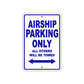 Airship Parking Only All Others Will Be Towed Sea Ocean Beach Lake Boat Aluminum Metal Sign Plate