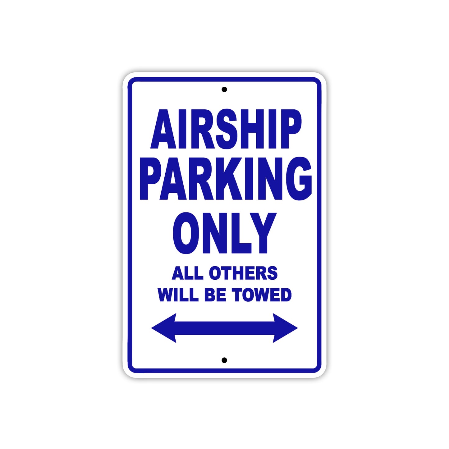 Airship Parking Only All Others Will Be Towed Sea Ocean Beach Lake Boat Aluminum Metal Sign Plate