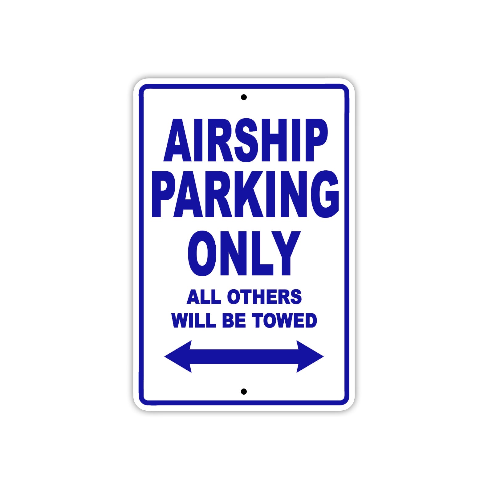Airship Parking Only All Others Will Be Towed Sea Ocean Beach Lake Boat Aluminum Metal Sign Plate