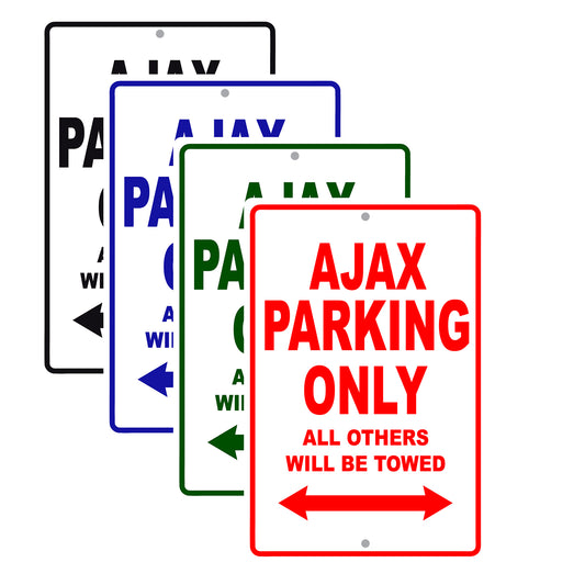 Ajax Parking Only All Others Will Be Towed Sea Ocean Beach Lake Boat Aluminum Metal Sign Plate