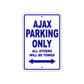 Ajax Parking Only All Others Will Be Towed Sea Ocean Beach Lake Boat Aluminum Metal Sign Plate