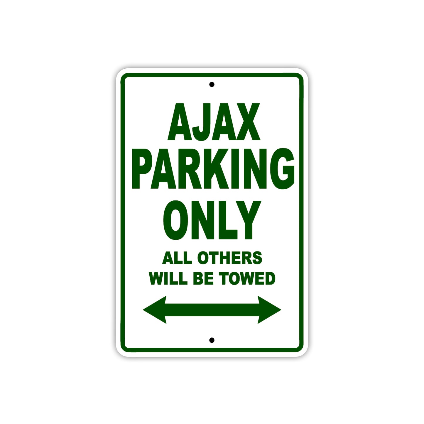 Ajax Parking Only All Others Will Be Towed Sea Ocean Beach Lake Boat Aluminum Metal Sign Plate