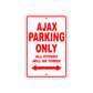 Ajax Parking Only All Others Will Be Towed Sea Ocean Beach Lake Boat Aluminum Metal Sign Plate