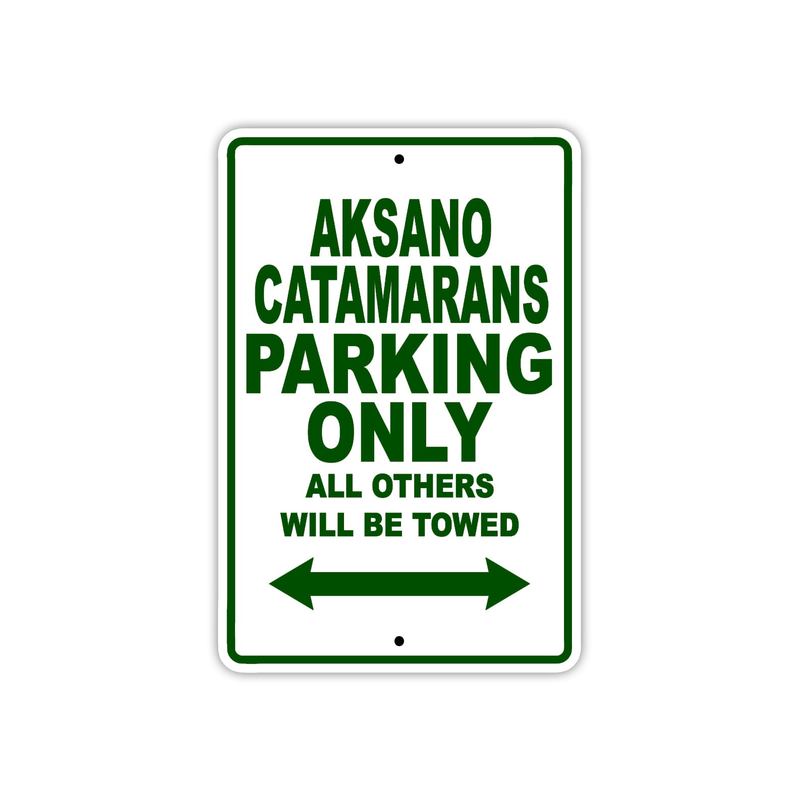 Aksano Catamarans Parking Only All Others Will Be Towed Sea Ocean Beach Lake Boat Aluminum Metal Sign Plate