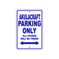 Akulacraft Parking Only All Others Will Be Towed Sea Ocean Beach Lake Boat Aluminum Metal Sign Plate