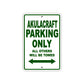 Akulacraft Parking Only All Others Will Be Towed Sea Ocean Beach Lake Boat Aluminum Metal Sign Plate