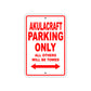 Akulacraft Parking Only All Others Will Be Towed Sea Ocean Beach Lake Boat Aluminum Metal Sign Plate