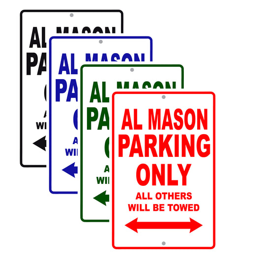 Al Mason Parking Only All Others Will Be Towed Sea Ocean Beach Lake Boat Aluminum Metal Sign Plate