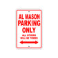 Al Mason Parking Only All Others Will Be Towed Sea Ocean Beach Lake Boat Aluminum Metal Sign Plate