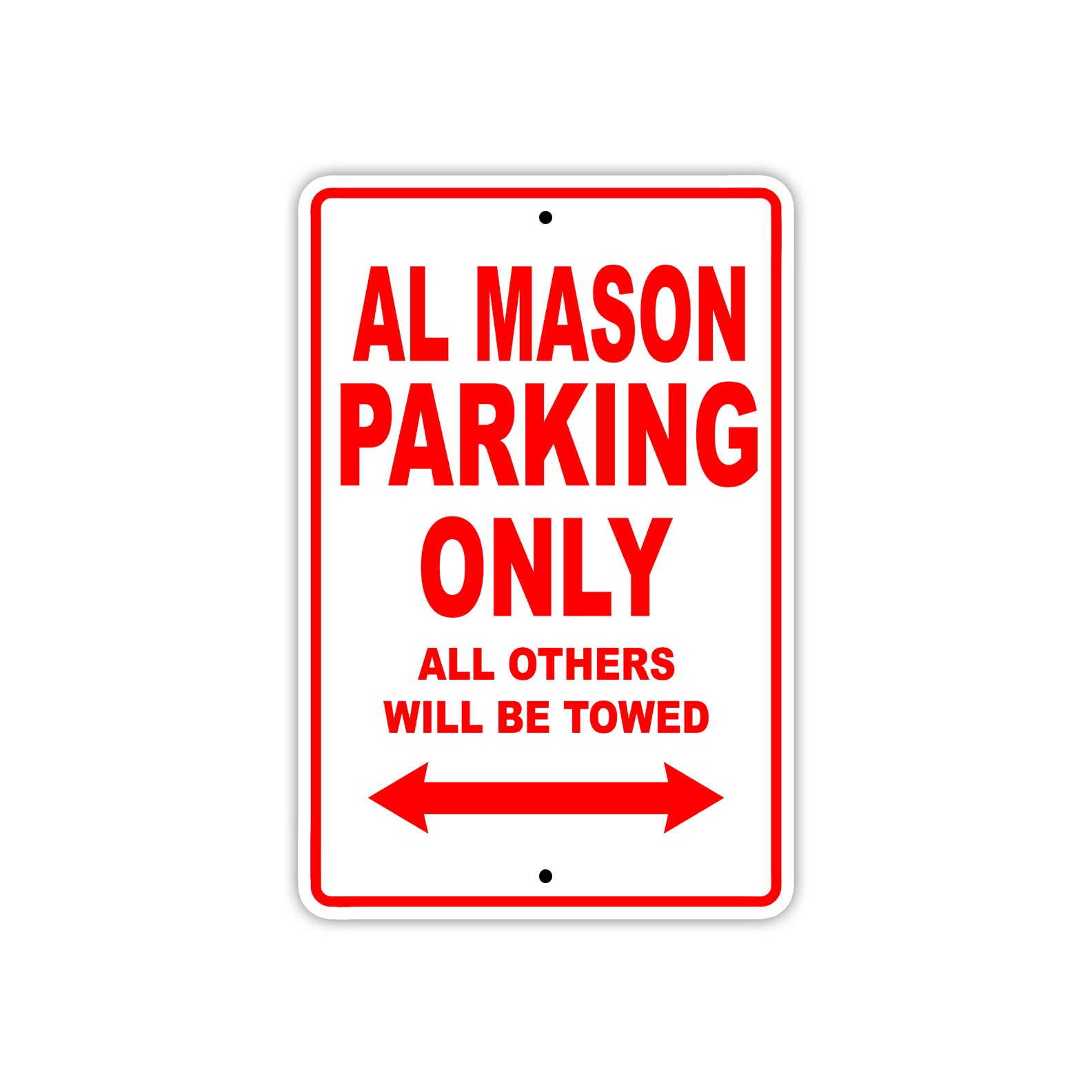 Al Mason Parking Only All Others Will Be Towed Sea Ocean Beach Lake Boat Aluminum Metal Sign Plate