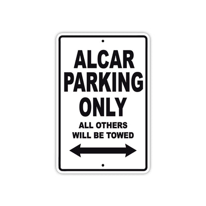 Alcar Parking Only All Others Will Be Towed Sea Ocean Beach Lake Boat Aluminum Metal Sign Plate