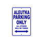 Aleutka Parking Only All Others Will Be Towed Sea Ocean Beach Lake Boat Aluminum Metal Sign Plate