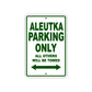 Aleutka Parking Only All Others Will Be Towed Sea Ocean Beach Lake Boat Aluminum Metal Sign Plate