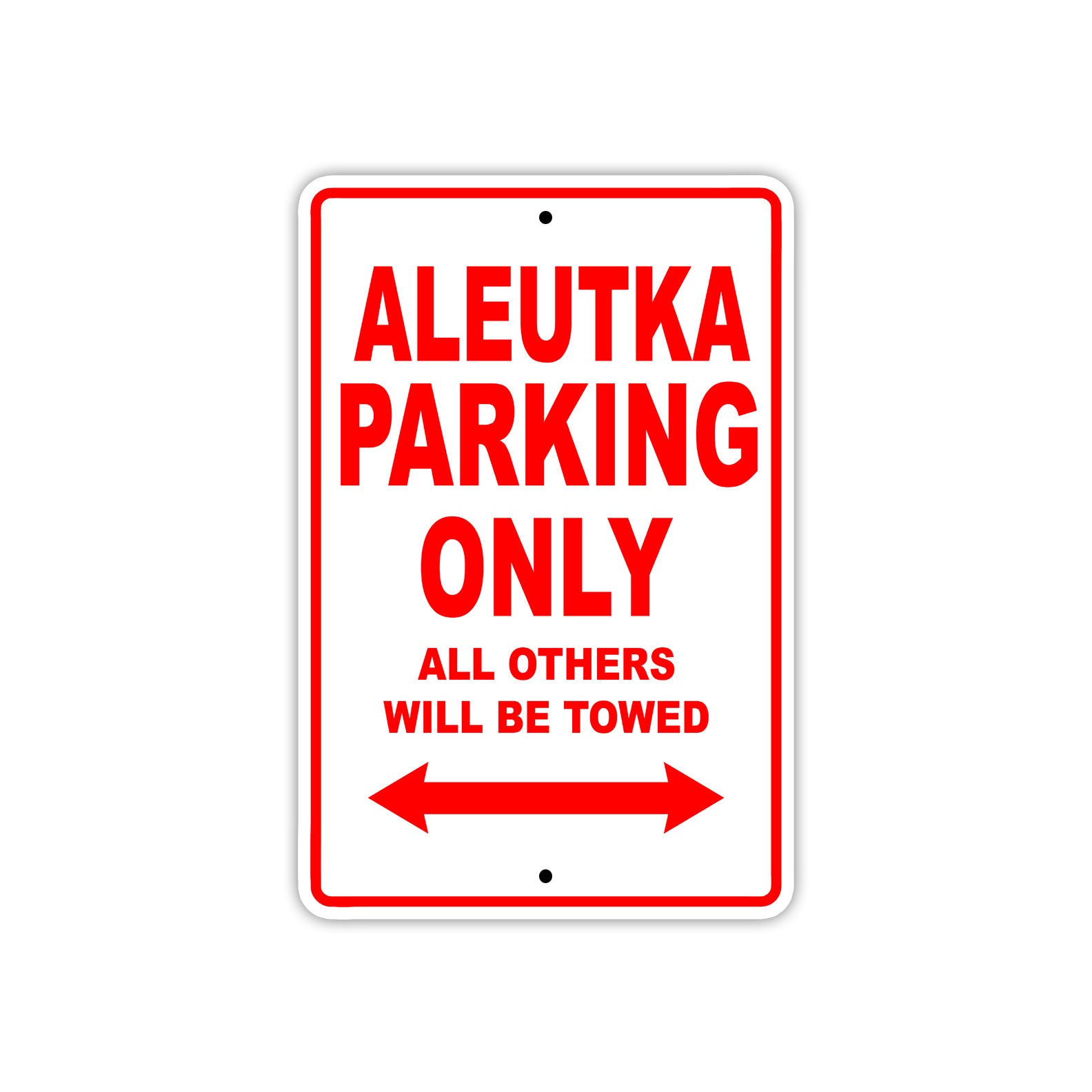 Aleutka Parking Only All Others Will Be Towed Sea Ocean Beach Lake Boat Aluminum Metal Sign Plate